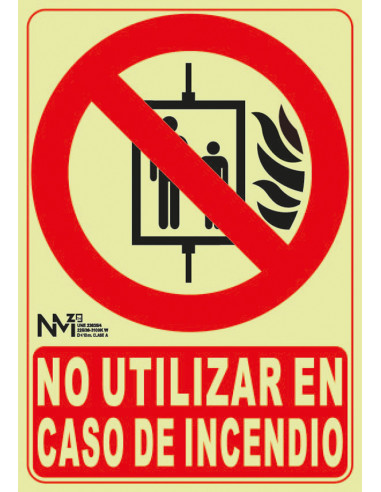 SEÑAL NO UTILIZAR EN CASO DE INCENDIO PVC CLASE A 210X300MM